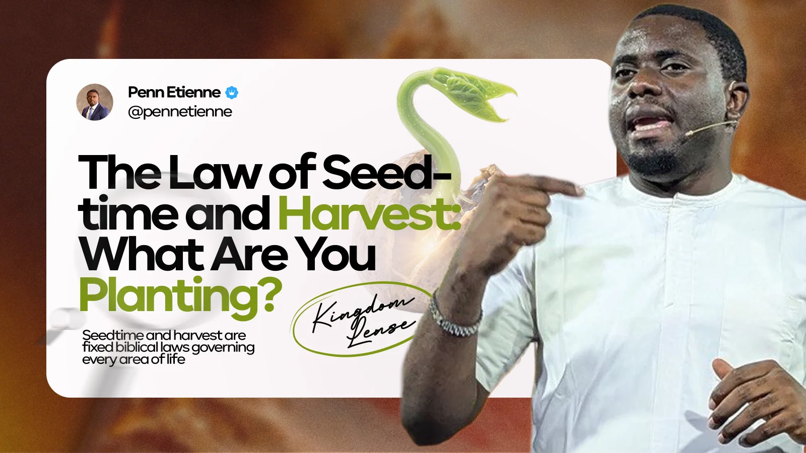 The Law of Seedtime and Harvest: What Are You Planting?